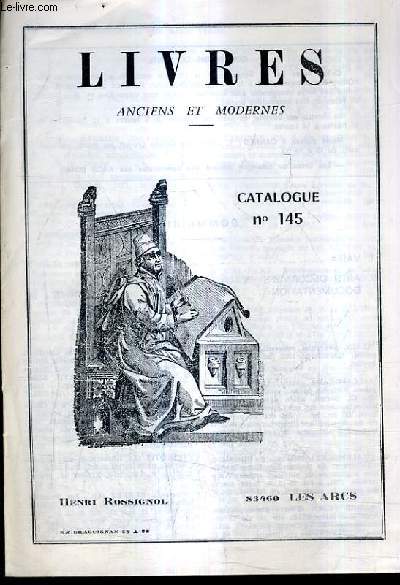 CATALOGUE N145 DE LA LIBRAIRIE HENRI ROSSIGNOL - LIVRES ANCIENS ET MODERNES.