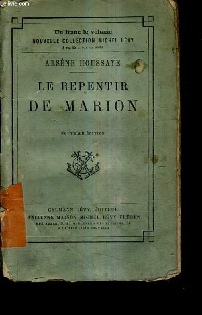 LE REPENTIR DE MARION ET LES PEINES DE COEUR DE MADAME DE LA POPELINIERES / NOUVELLE EDITION.