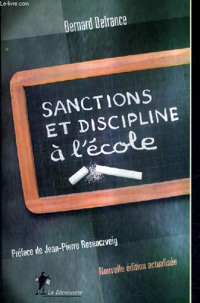 SANCTIONS ET DISCIPLINE A L'ECOLE / 6E EDITION.
