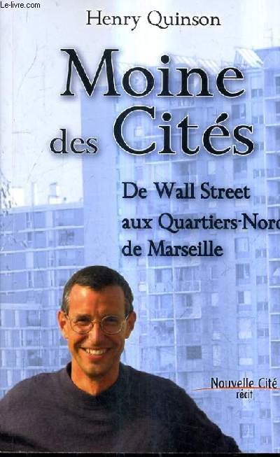 MOINE DES CITES DE WALL STREET AUX QUARTIERS NORD DE MARSEILLE / 5E EDITION.