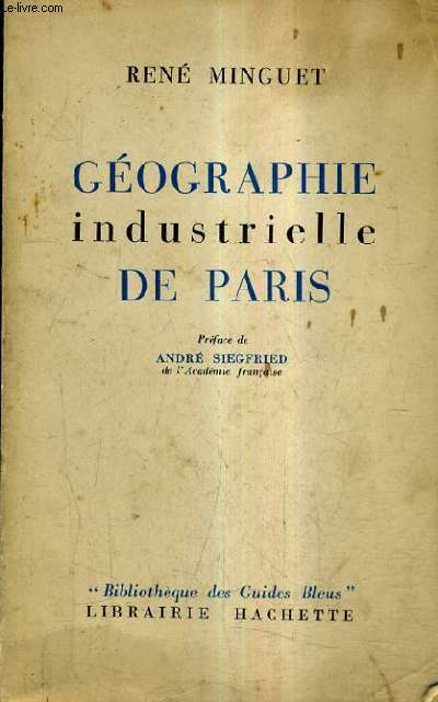 GEOGRAPHIE INDUSTRIELLE DE PARIS.