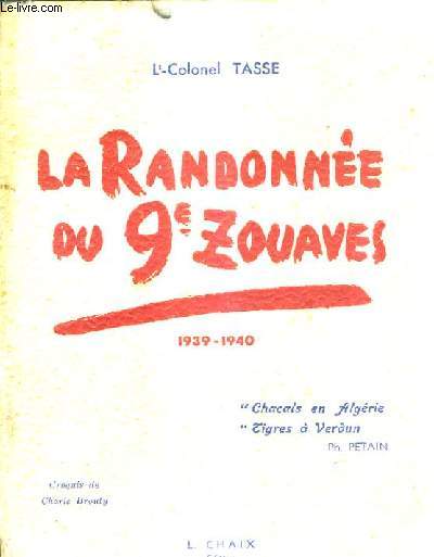 LA RANDONNEE DU 9E ZOUAVES 1939-1940.
