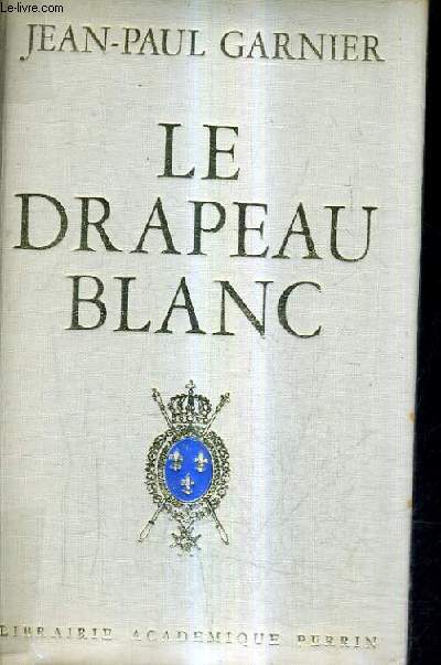 LE DRAPEAU BLANC.