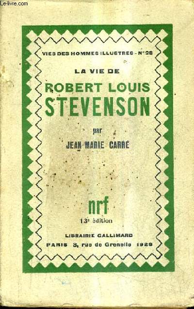 LA VIE DE ROBERT LOUIS STEVENSON / 13E EDITION.