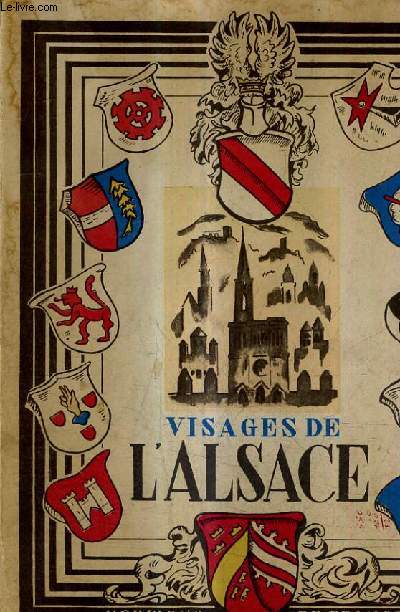 VISAGES DE L'ALSACE / COLLECTION PROVINCIALES.