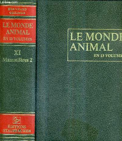 LE MONDE ANIMAL - ENCYCLOPEDIE DE LA VIE DES BETES - TOME 11 : MAMMIFERES 2 .