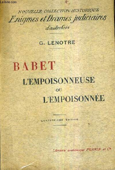 BABET L'EMPOISONNEUSE OU L'EMPOISONNEE / 14E EDITION.