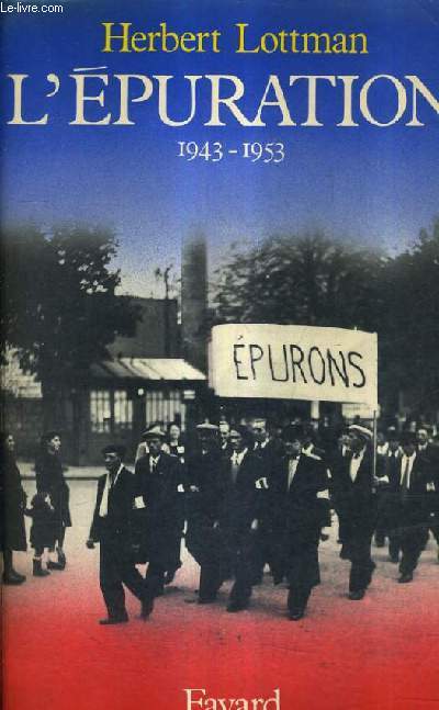 L'EPURATION 1943-1953.
