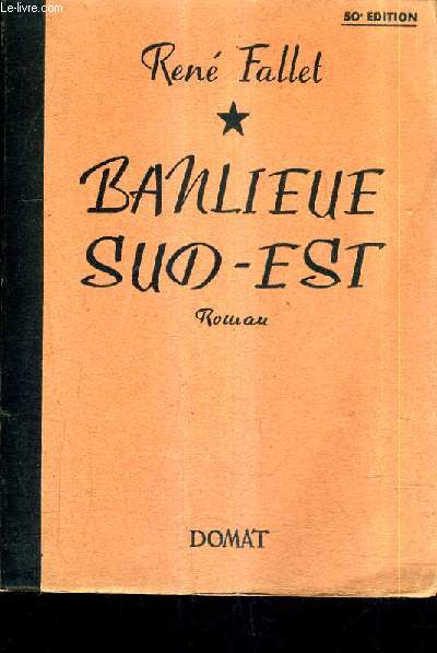 BANLIEUE SUD EST - ROMAN / 50E EDITION.