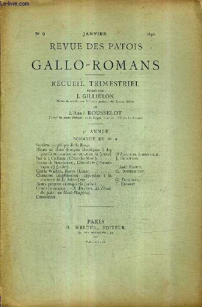 REVUE DES PATOIS GALLO ROMANS - N 9 JANVIER 1890 - 3E ANNEE - systme graphique de la revue - noms de lieux franais identiques  des gentilices romains en -ius et en -ia (suite) - sur ie  colline - conte wallon herv etc.