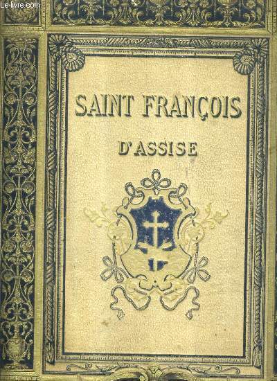 SAINT FRANCOIS D'ASSISE - VIE DE SAINT FRANCOIS - SAINT FRANCOIS APRES SA MORT.