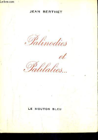PALINODIES ET PALILALIES 1958-1961.