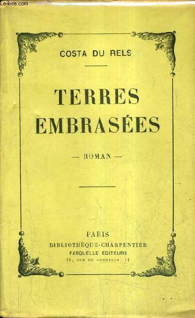 TERRES EMBRASEES - ROMAN.