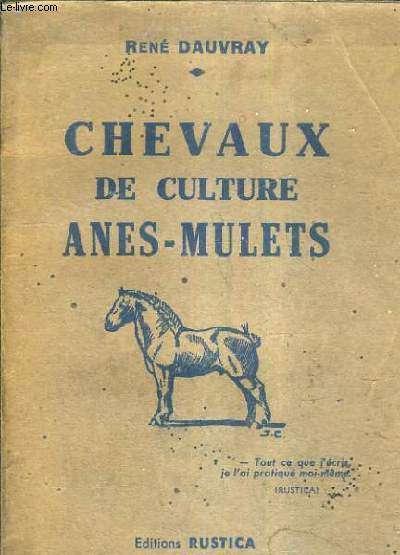 CHEVAUX DE CULTURE ANES MULETS.