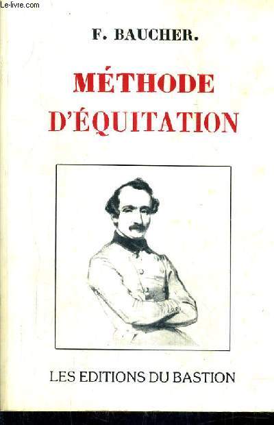 METHODE D'EQUITATION BASEE SUR DE NOUVEAUX PRINCIPES.