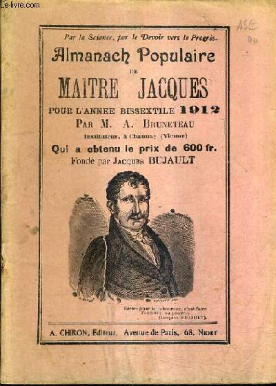 ALMANACH POPULAIRE DE MAITRE JACQUES POUR L'ANNEE BISSEXTILE 1912 .