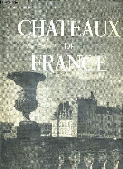 CHATEAUX DE FRANCE.
