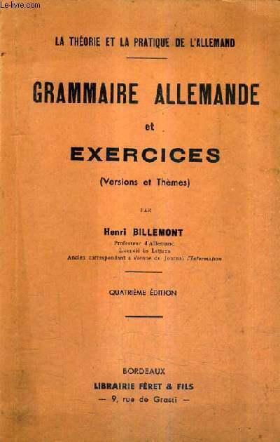 GRAMMAIRE ALLEMANDE ET EXERCICES (VERSIONS ET THEMES) / 4E EDITION.