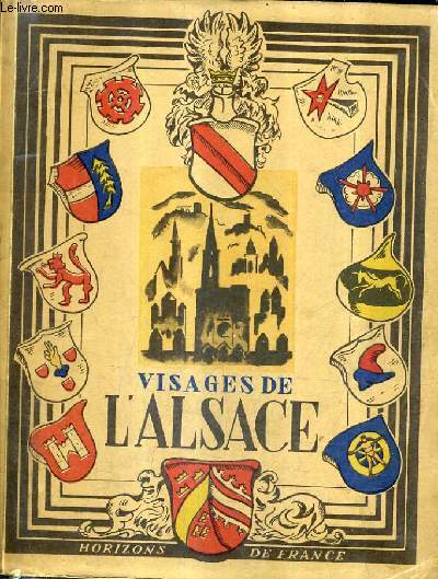 VISAGES DE L'ALSACE / COLLECTION PROVINCIALES.