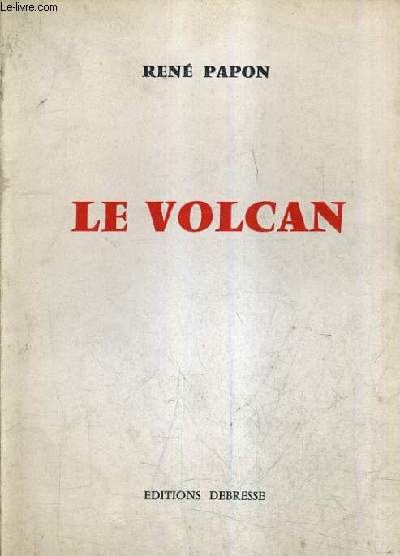 LE VOLCAN.