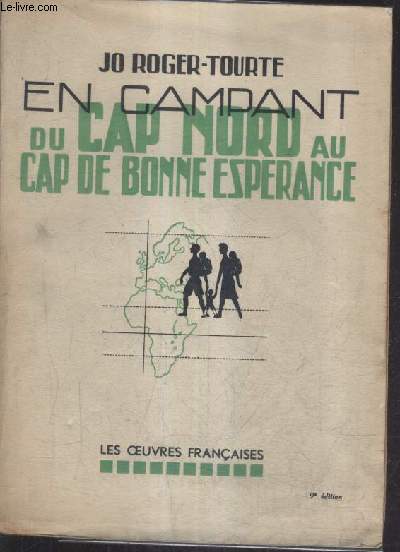 EN CAMPANT DU CAP NORD AU CAP DE BONNE ESPERANCE / 9E EDITION.