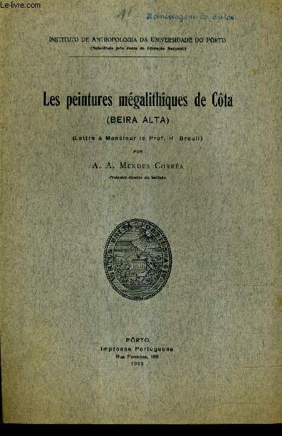 LES PEINTURES MEGALITHIQUES DE COTA (BEIRA ALTA) (LETTRE A MONSIEUR LE PROF.H.BREUIL).
