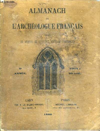 ALMANACH DE L'ARCHEOLOGUE FRANCAIS - 2E ANNEE.