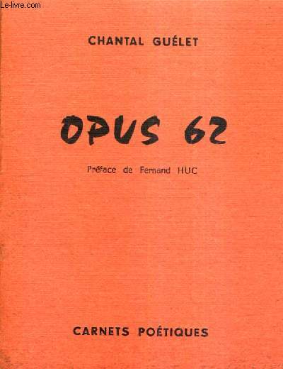 OPUS 62 / COLLECTION CARNETS POETIQUES.