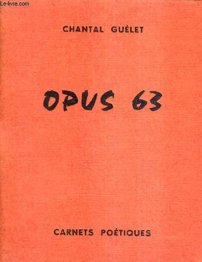OPUS 63 / COLLECTION CARNETS POETIQUES.