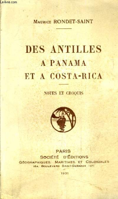 DES ANTILLES A PANAMA ET A COSTA RICA - NOTES ET CROQUIS.