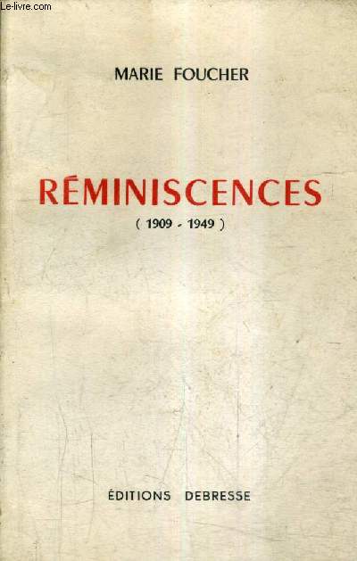 REMINISCENCES 1909-1949.