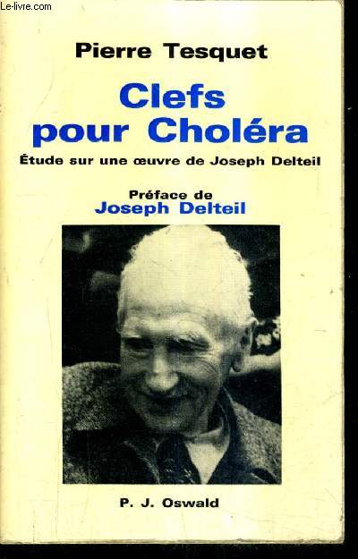 CLEFS POUR CHOLERA (ETUDE SUR UNE OEUVRE DE JOSEPH DELTEIL).