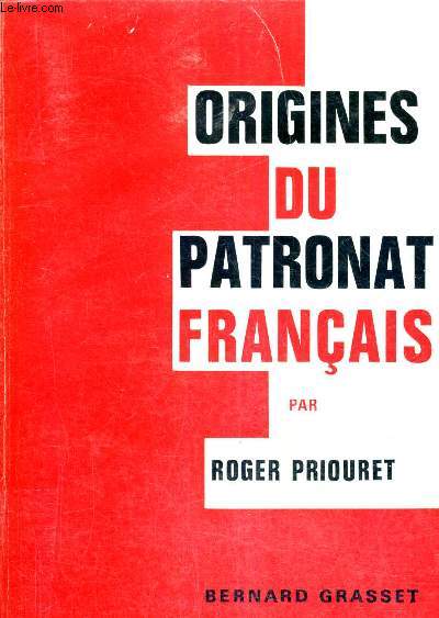 ORIGINES DU PATRONAT FRANCAIS.