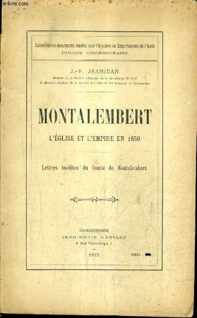 MONTALEMBERT L'EGLISE ET L'EMPIRE EN 1859 - LETTRES INEDITES DU COMTE DE MONTALEMBERT.