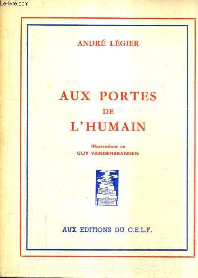 AUX PORTES DE L'HUMAIN.