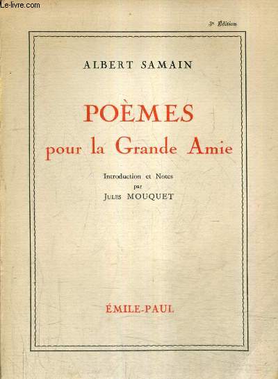 POEMES POUR LA GRANDE AMIE - 3E EDITION.