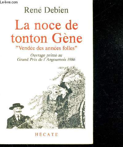 LA NOCE DE TONTON GENE VENDEE DES ANNES FOLLES.