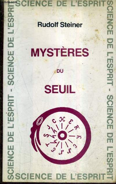 MYSTERES DU SEUIL - 8 CONFERENCES FAITES A MUNICH DU 24 AU 31 AOUT 1913 .