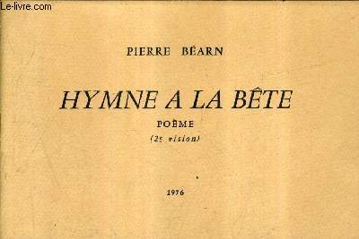 HYMNE A LA BETE - POEME - 2E VISION.