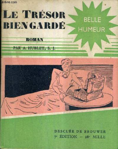 LE TRESOR BIEN GARDE - COLLECTION BELLE HUMEUR / 7E EDITION.