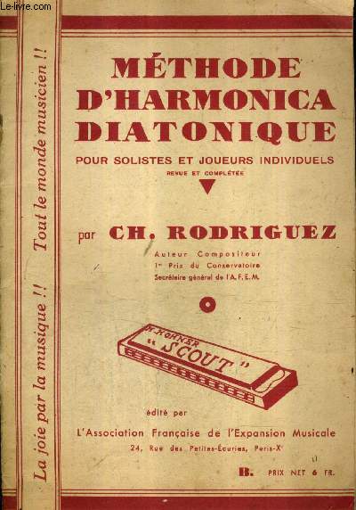 METHODE D'HARMONICA DIATONIQUE POUR SOLISTES ET JOUEURS INDIVIDUELS.