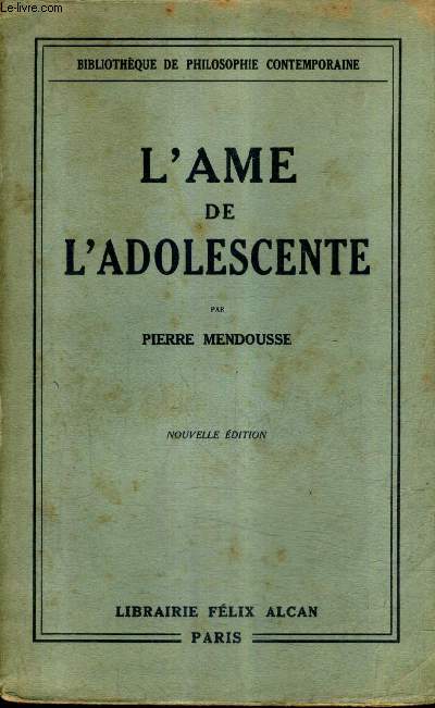 L'AME DE L'ADOLESCENTE - NOUVELLE EDITION.