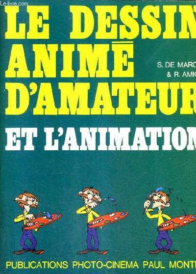 LE DESSIN ANIME D'AMATEUR ET L'ANIMATION / 6E EDITION.