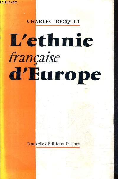 L'ETHNIE FRANCAISE D'EUROPE.
