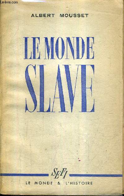 LE MONDE SLAVE.