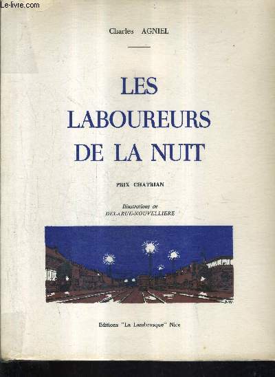 LES LABOUREURS DE LA NUIT - PRIX CHATRIAN.