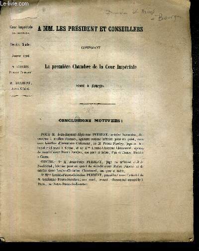 A MM. LES PRESIDENT ET CONSEILLERS COMPOSANT LA PREMIERE CHAMBRE DE LA COUR IMPERIALE SEANT A BOURGES - INCOMPLET.