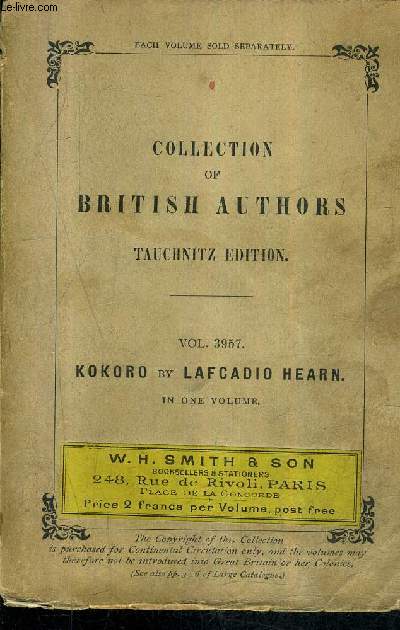 KOKORO HINTS AND ECHOES OF JAPANESE INNER LIFE - COLLECTION OF BRITISH AUTHORS VOL. 3957 TAUCHNITZ EDITION.