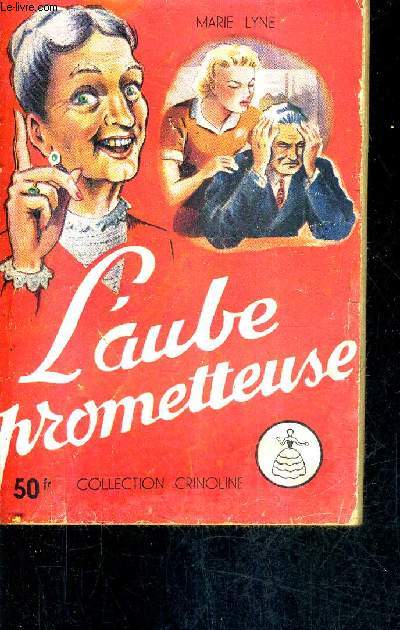 L'AUBE PROMETTEUSE - COLLECTION CRINOLINE.