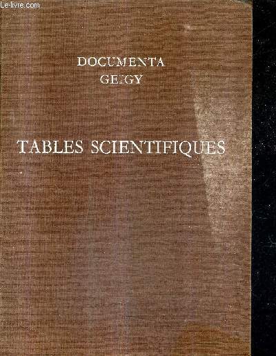 TABLES SCIENTIFIQUES - 6E EDITION / DOCUMENTA GEIGY.